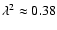 $\lambda ^2\approx 0.38$