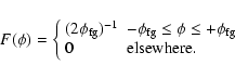 \begin{displaymath}F(\phi) = \left\{
\begin{array}{ll}
(2\phi_{\rm fg})^{-1} &...
...+\phi_{{\rm fg}}\\
0 & {\rm elsewhere.}
\end{array}\right.
\end{displaymath}