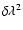 $\delta\lambda^2$
