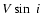 $V \sin \; i$