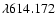 $\lambda614.172$