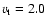 $v_{\rm t} = 2.0$