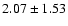 $2.07\pm1.53$