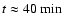 $t\approx40~{\rm min}$