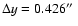 $\Delta y=0.426\hbox {$^{\prime \prime }$ }$