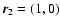 $\vec{r}_{2}=(1,0)$