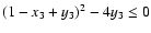 $(1-x_3+y_3)^2-4y_3\le 0$