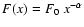 $F(x)=F_0~x^{-\alpha}$