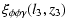$\displaystyle \xi_{\phi\phi\gamma}(l_{3},z_{3})$
