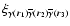 $\xi_{{\bf\gamma}(\vec{r}_1)\overline{\gamma}(\vec{r}_2)\overline{\gamma}(\vec{r}_3)}$