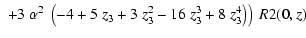 $\displaystyle \left.\left.\left. + 3~{\alpha}^2~\left( -4 +
5~z_3 + 3~z_3^2 - 16~z_3^3 + 8~z_3^4 \right) \right)
~\Muserfunction{R2}(0,z)
\right.\right.$