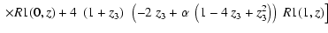 $\displaystyle \left.\left.
\times\Muserfunction{R1}(0,z) +4~\left( 1 + z_3 \rig...
...t( 1 - 4~z_3 + z_3^2 \right) \right) ~
\Muserfunction{R1}(1,z) \right]~
\right.$