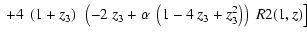 $\displaystyle \left.\left.+
4~\left( 1 + z_3 \right) ~\left( -2~z_3 + \alpha~\left( 1 - 4~z_3 + z_3^2 \right) \right) ~
\Muserfunction{R2}(1,z) \right] ~
\right.$