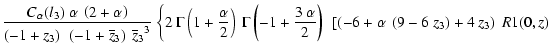 $\displaystyle \frac{{C_{\alpha}(l_3)}~\alpha~\left( 2 + \alpha \right)}{\left( ...
...alpha~\left( 9 - 6~z_3 \right) + 4~z_3 \right) ~\Muserfunction{R1}(0,z)
\right.$
