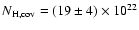 $N_{\rm H,cov}=(19\pm4)\times 10^{22}$
