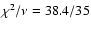 $\chi^2/\nu=38.4/35$