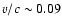 $v/c \sim0.09$