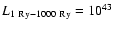 ${L_{\rm 1~Ry-1000~Ry}=10^{43}}$
