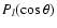 $P_l(\cos \theta)$