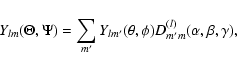 \begin{displaymath}Y_{lm}(\Theta, \Psi)= \sum_{m'}Y_{lm'}(\theta,
\phi)D^{(l)}_{m'm}(\alpha,\beta,\gamma),
\end{displaymath}