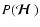 $P({\mbox{\boldmath$\displaystyle\mathcal H$ }})$