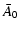 $\displaystyle {\bar A_0}$
