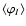$\langle \varphi_{I}\rangle$