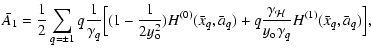 $\displaystyle {\bar A_1}={1\over 2}\sum_{q=\pm1}q{1\over
\gamma_q}\Bigl[(1-{1\o...
...gamma_ {\mathcal{H}}\over y_{\rm o} \gamma_q} H^{(1)}(\bar
x_q,\bar a_q)\Bigr],$