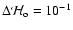 $\Delta{\mathcal{H}}_{\rm o}=10^{-1}$