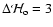$\Delta
{\mathcal{H}}_{\rm o}=3$