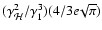 $(\gamma_{\mathcal{H}}^2/\gamma_1^3)(4/3e\!\sqrt\pi)$