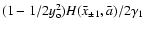 $(1-1/2y_{\rm o} ^2)H(\bar
x_{\pm1},\bar a)/2\gamma_1$