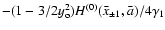 $-(1-3/2y_{\rm o} ^2)H^{(0)}(\bar x_{\pm1},\bar a)/4\gamma_1$