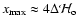 $x_{\rm max}
\approx 4\Delta {\mathcal H}_{\rm o}$
