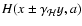 $H(x\pm\gamma_{\mathcal{H}}y,a)$