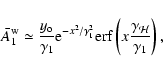 \begin{displaymath}{\bar A_1^{\rm w}}\simeq {y_{\rm o}\over\gamma_1}{\rm e}
^{-...
...}{\rm erf}\left(x{\gamma_{\mathcal H}\over
\gamma_1}\right),
\end{displaymath}