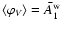$\langle \varphi_{V}\rangle={\bar A_1}^{\rm w}$