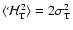 $\langle {\mathcal H}_{\rm T}^2\rangle=2 \sigma_{\rm
T}^2$