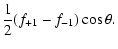 $\displaystyle {1\over 2}(f_{+1} - f_{-1})\cos\theta.$