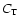$C_{\rm T}$