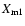 $X_{\rm m1}$