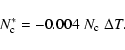 \begin{displaymath}N_{\rm c}^* = - 0.004\; N_{\rm c} \; \Delta T .
\end{displaymath}