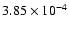 $3.85\times10^{-4}$