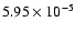 $5.95\times10^{-5}$