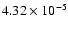 $4.32\times10^{-5}$