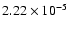 $2.22\times10^{-5}$