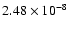 $2.48\times10^{-8}$