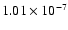 $1.01\times10^{-7}$