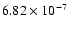 $6.82\times10^{-7}$