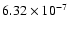 $6.32\times10^{-7}$